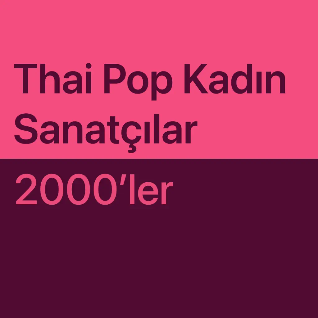 En İyileri: 2000'ler Kadın Thai Pop