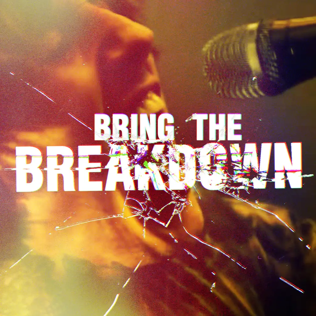 Bring The Breakdown
