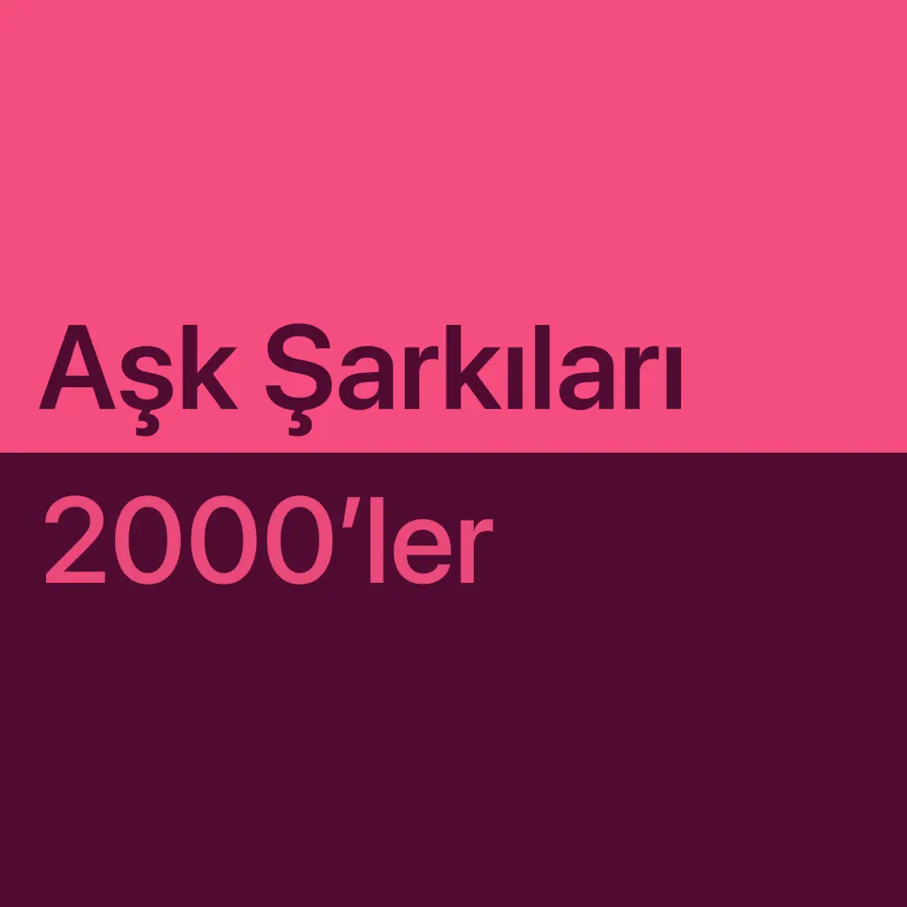 En İyileri: 2000'ler Aşk Şarkıları