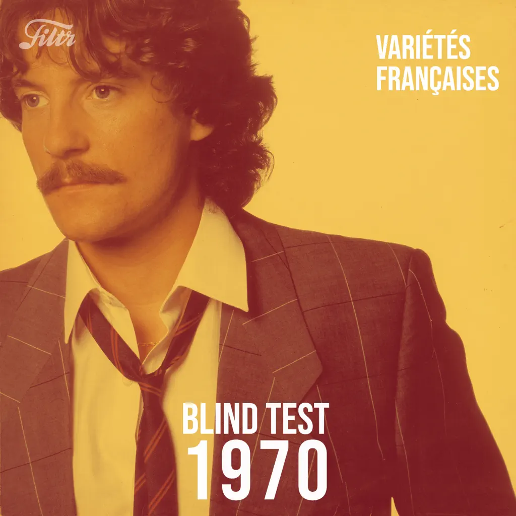 Blind Test : Variété Française Année 70