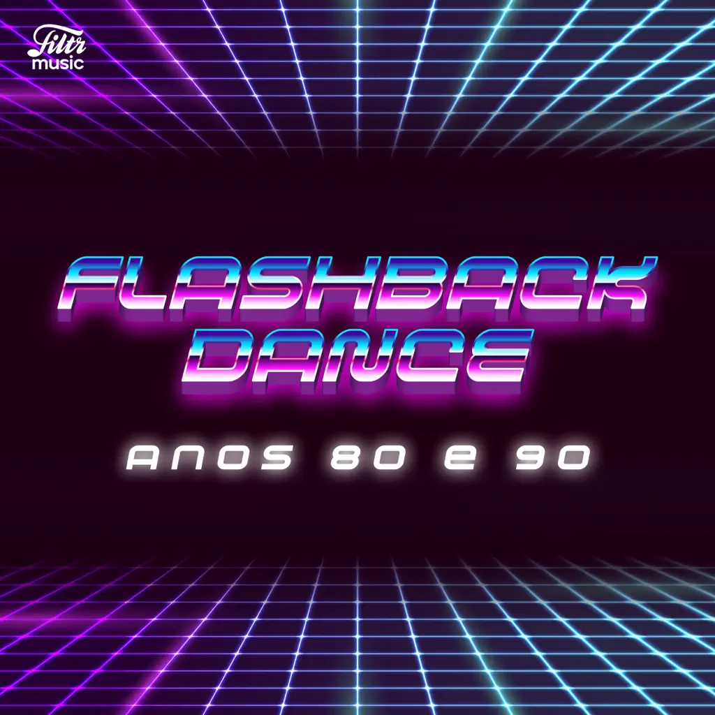 FLASHBACK DANCE ANOS 80s e 90s