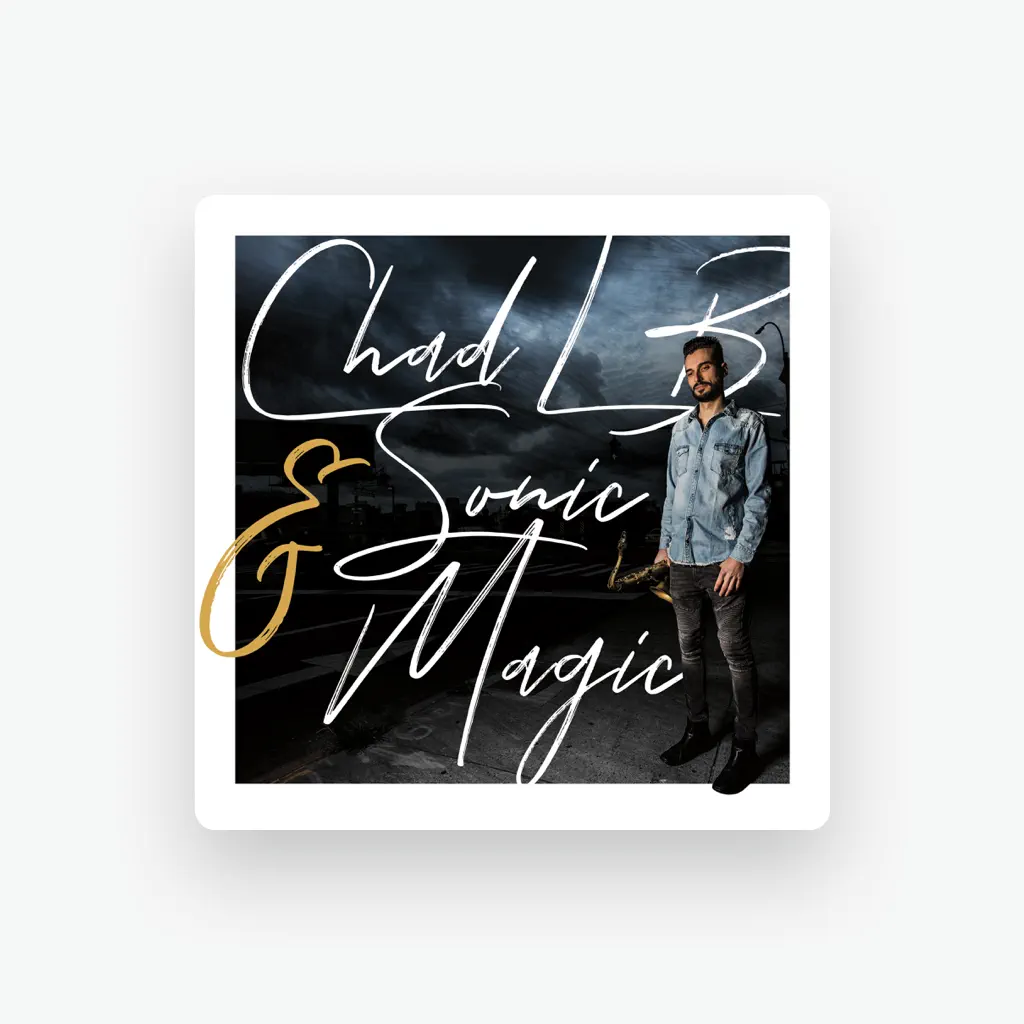 Chad LB & Sonic Magic