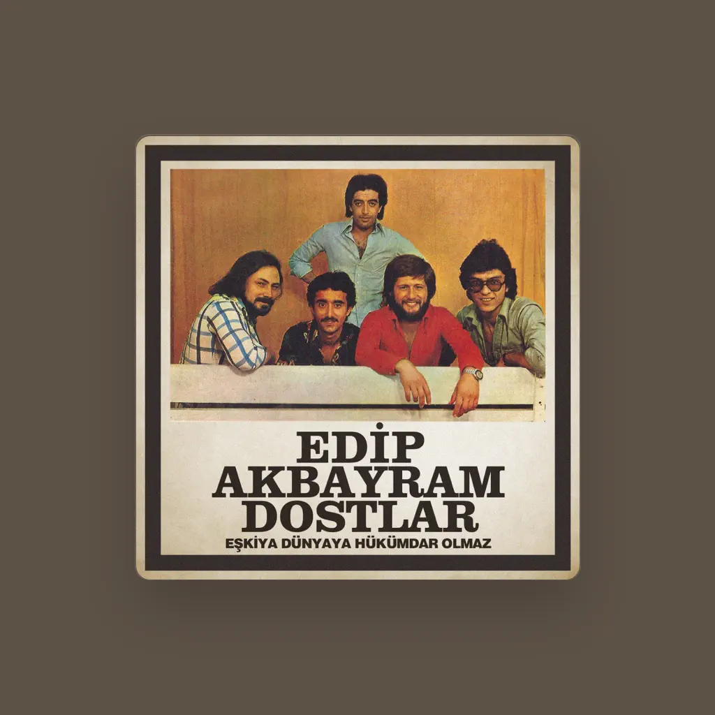 Edip Akbayram ve Dostlar