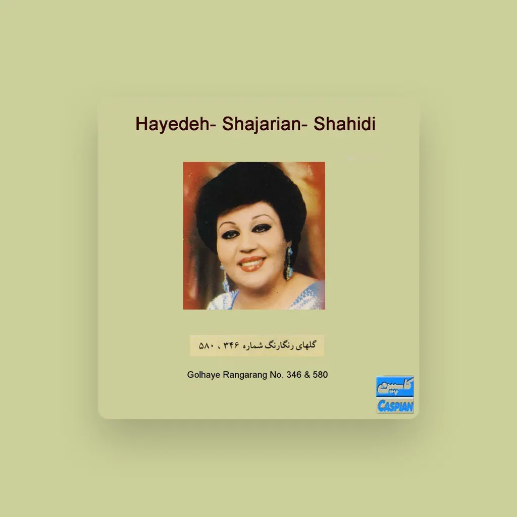 Hayedeh, Shajarian & Shahidi