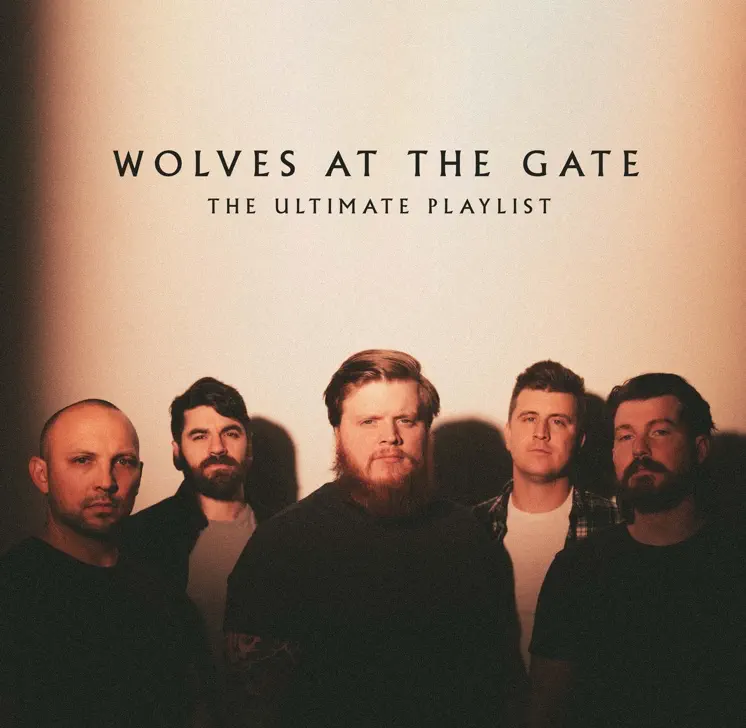Wolves At The Gate: The Ultimate Playlist