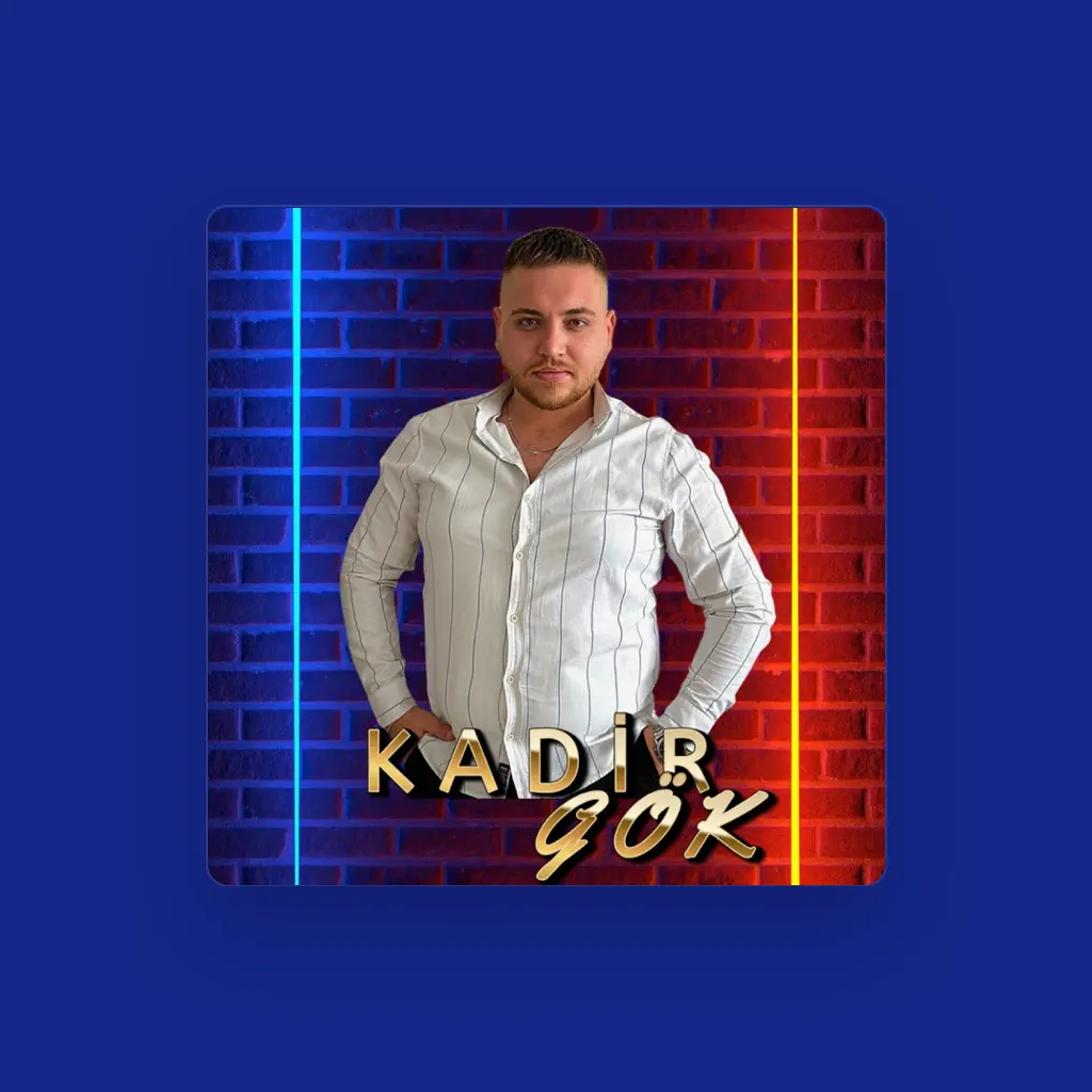 Kadir Gök