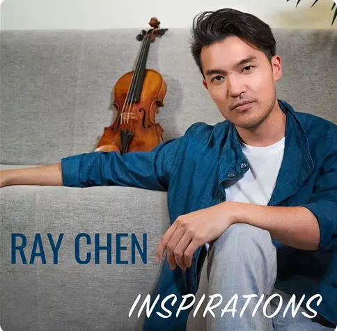 Ray Chen: Inspirations