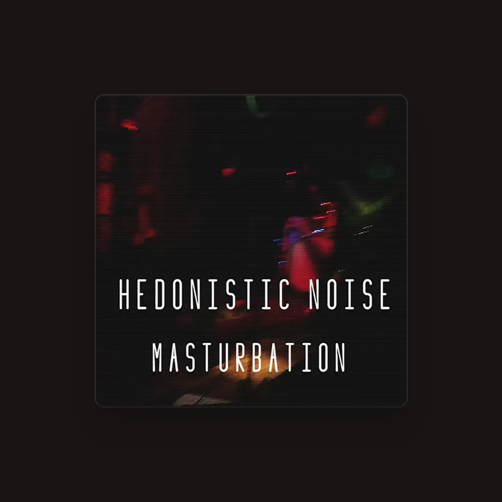 Hedonistic Noise