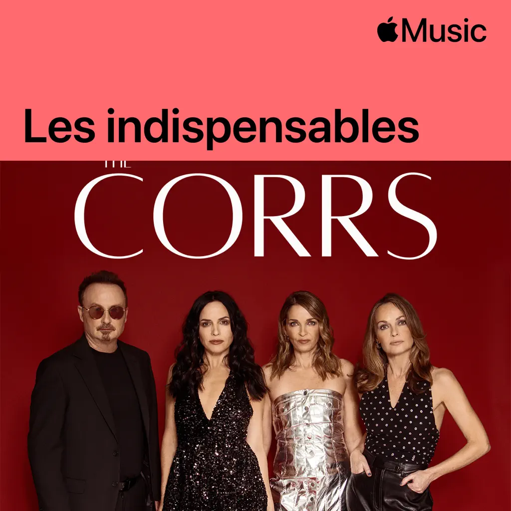The Corrs : les indispensables