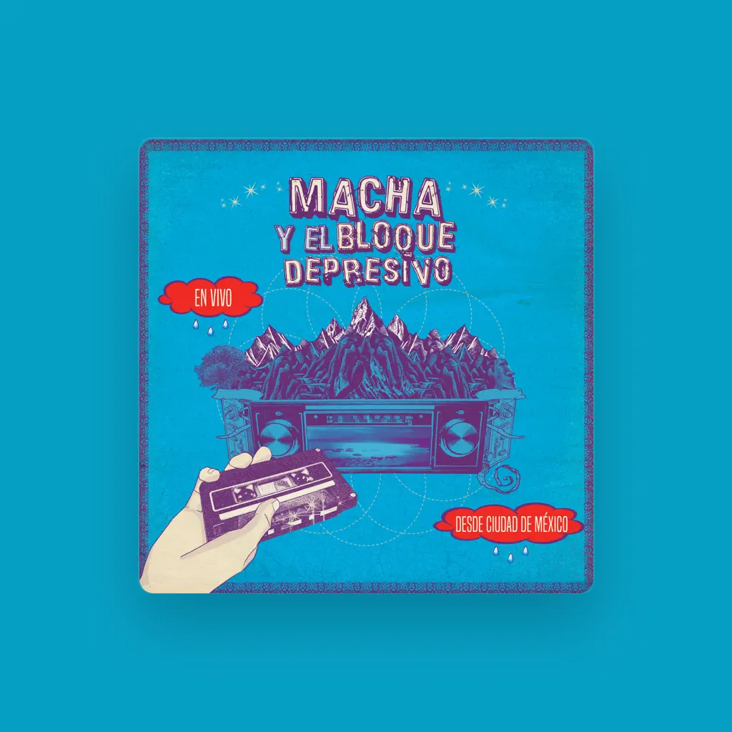 Macha Y El Bloque Depresivo