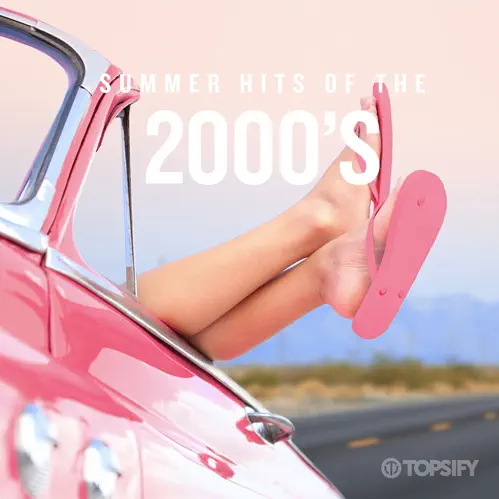 Summer Hits Of The 2000s