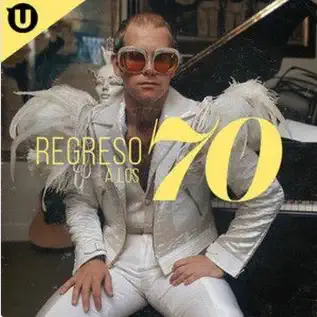 REGRESO A LOS 70: música y éxitos de los 70