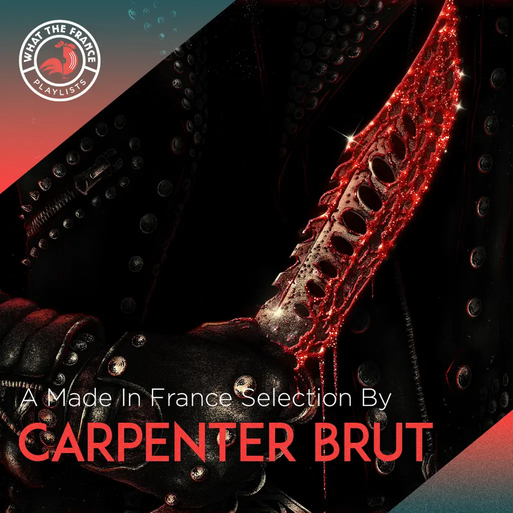 A Made In France Selection By Carpenter Brut