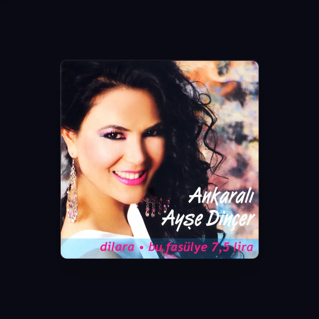Ankaralı Ayşe Dinçer