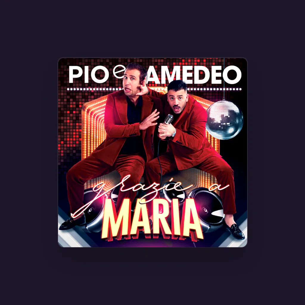 Pio e Amedeo