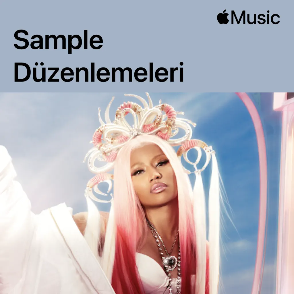 Nicki Minaj: Sample Düzenlemeleri