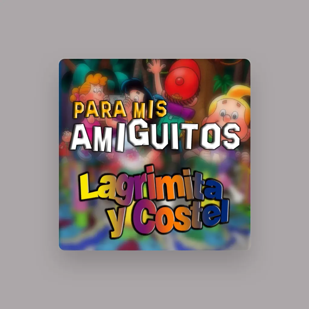 Lagrimita y Costel