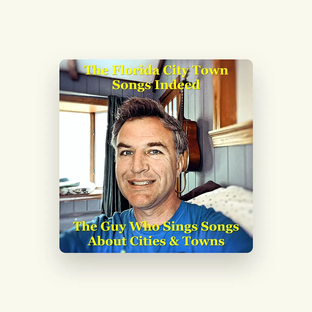 The Guy Who Sings Songs About Cities & Towns
