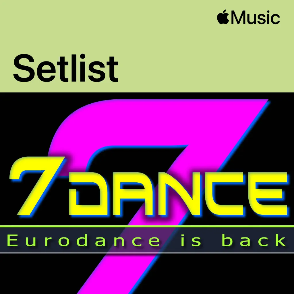 Setlist: 7dance, „Eurodance Extended“ (Residency)