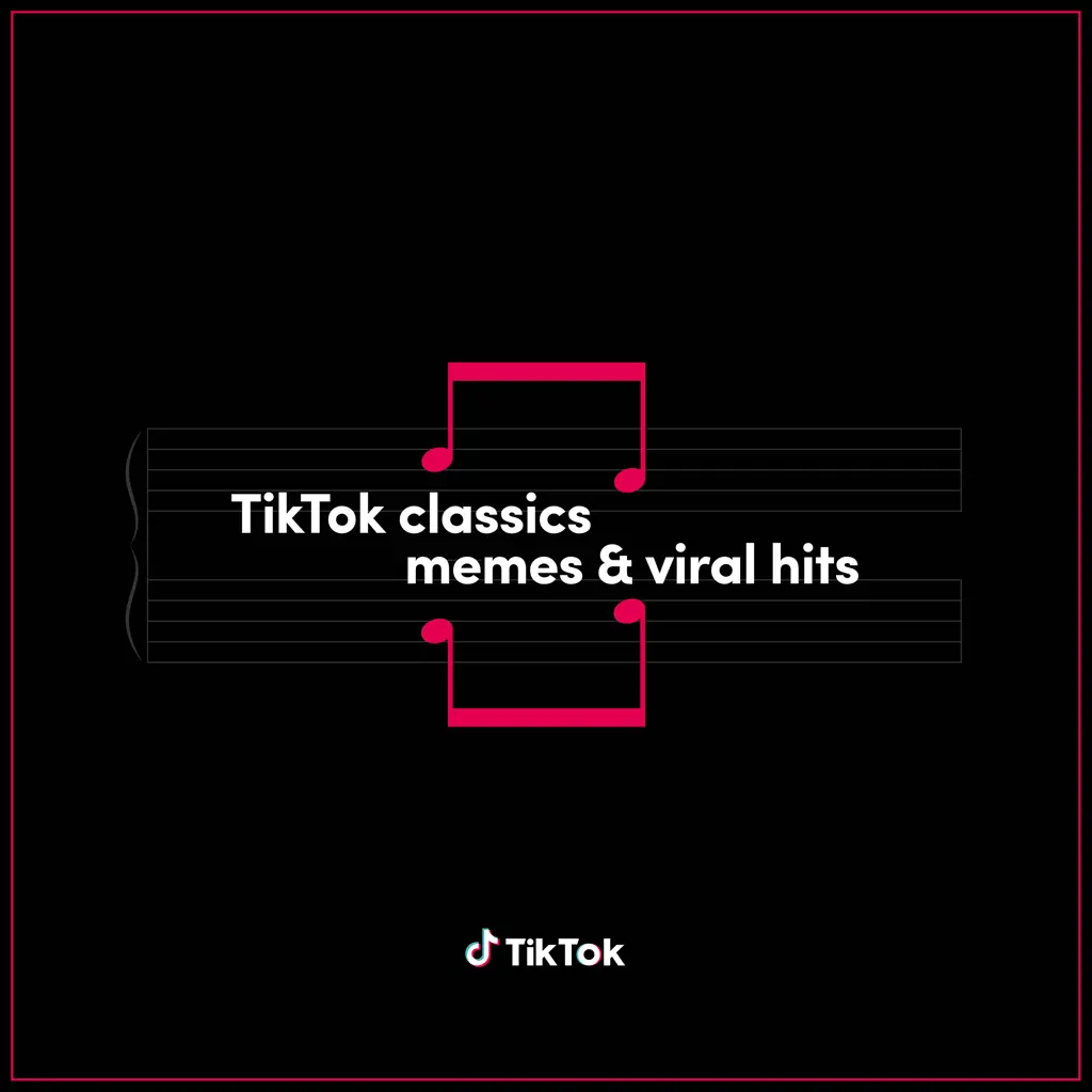TikTok Classics - Memes and Viral Hits