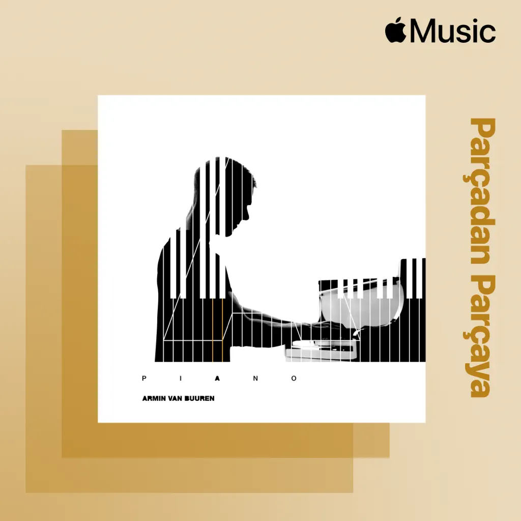 Parçadan Parçaya (İngilizce): Armin Van Buuren - Piano
