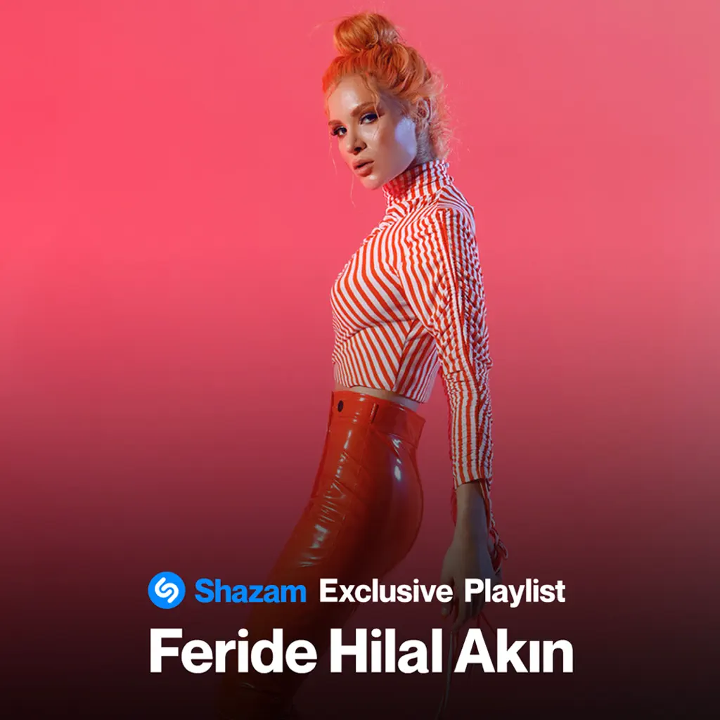Feride Hilal Akın: Exclusive Playlist