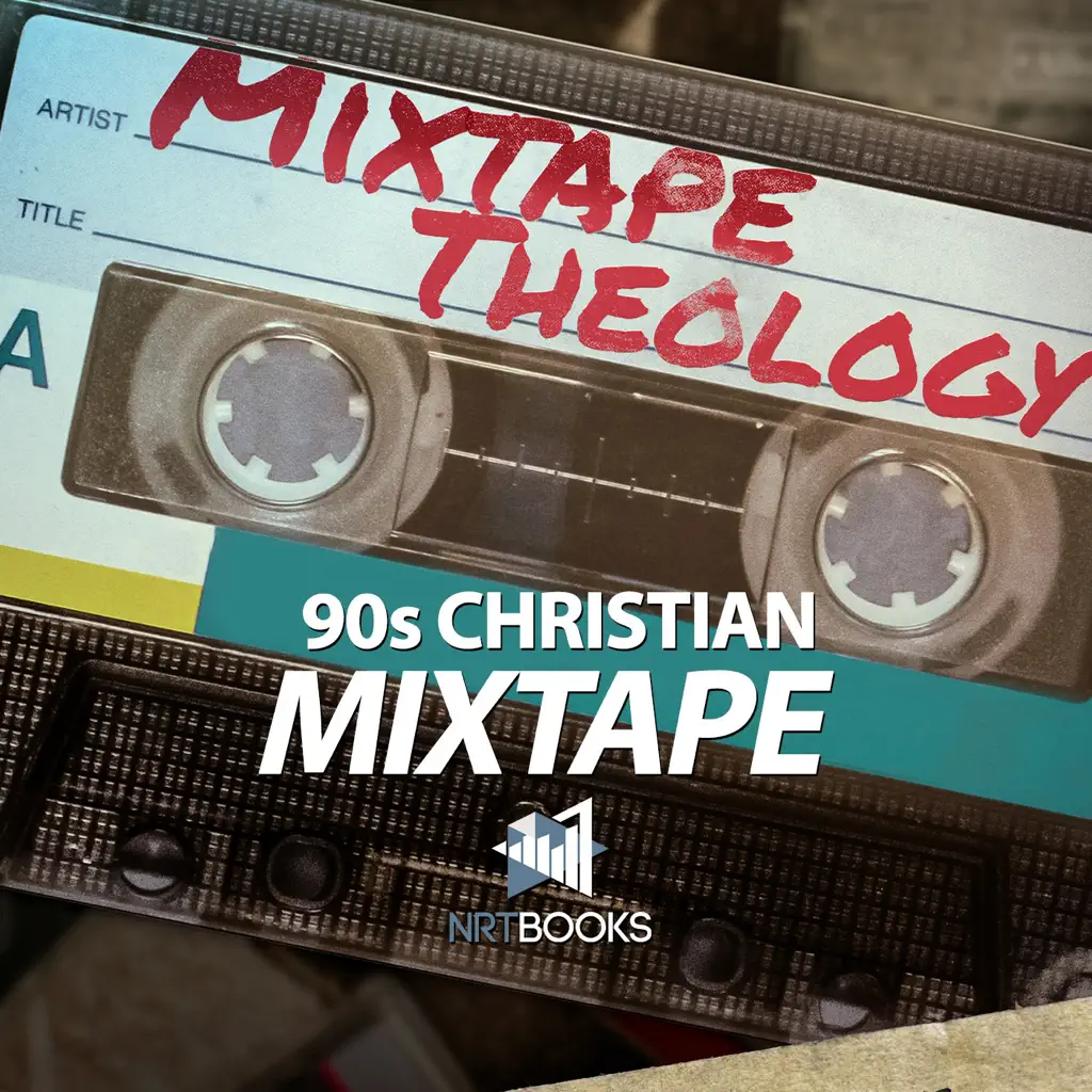 90s Christian Mixtape