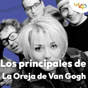Los éxitos de La Oreja de Van Gogh - Los Nº1 en LOS40