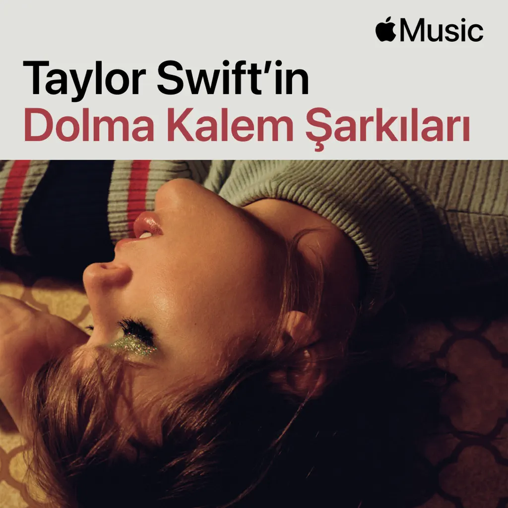 Taylor Swift’in Dolma Kalem Şarkıları