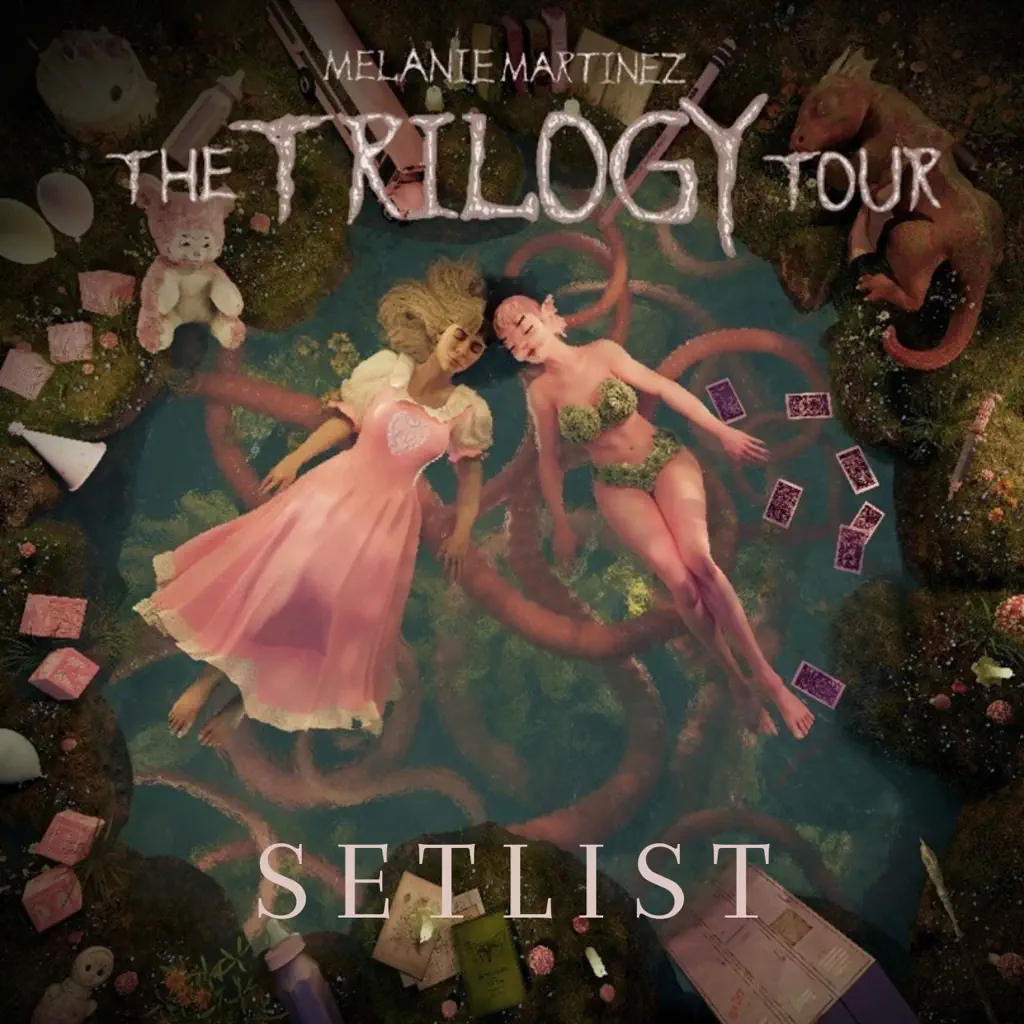 Melanie Martinez - The Trilogy Tour Setlist
