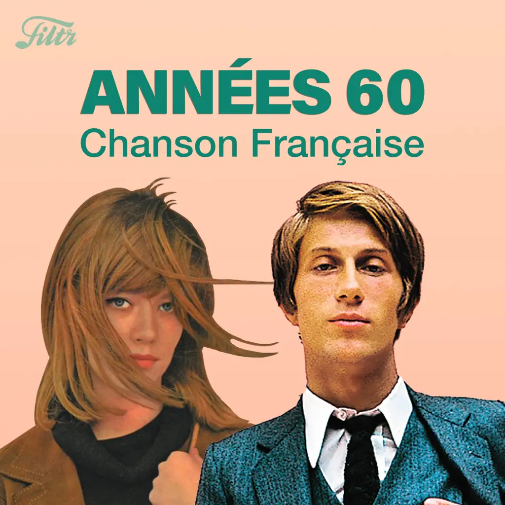 Années 60 : variété française | Tubes 60s, année 60 VF