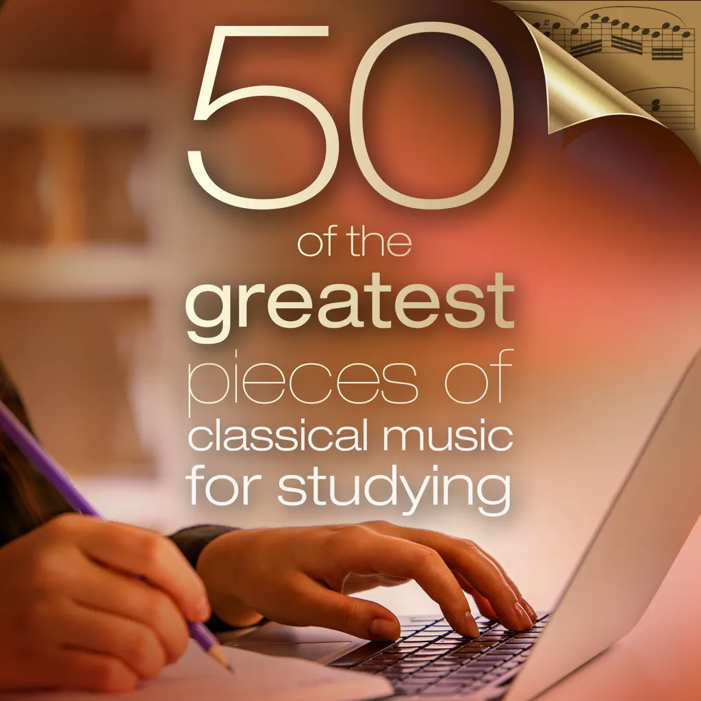 50 of the Greatest Pieces of Classical Music for Studying