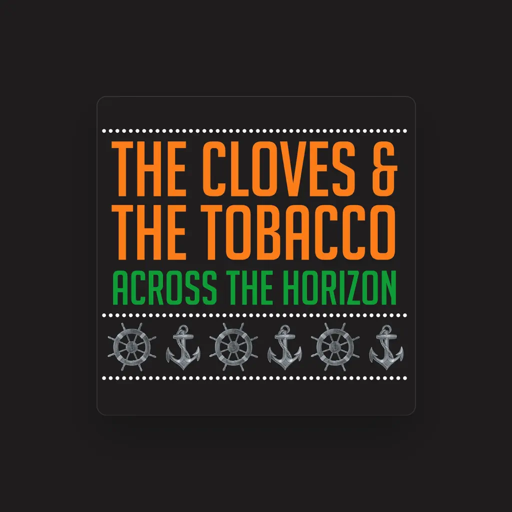 The Cloves and The Tobacco