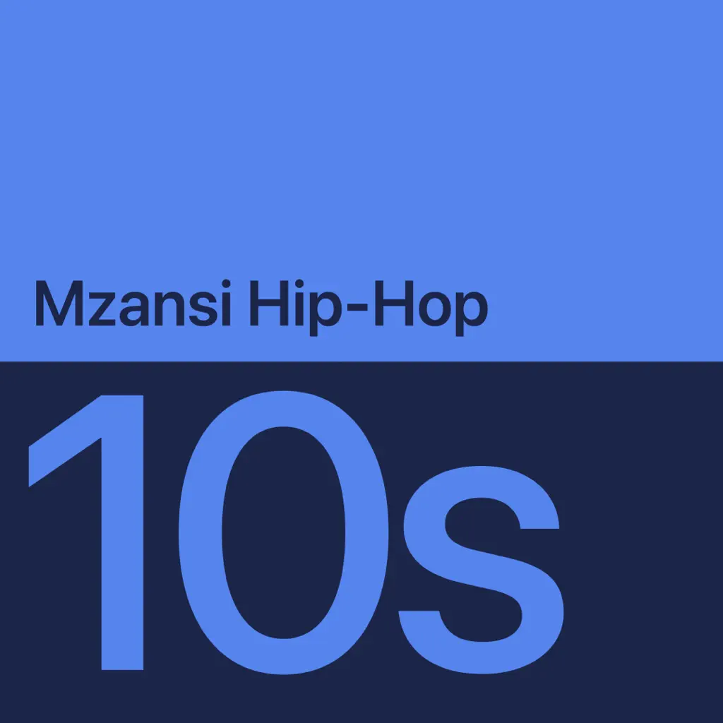 2010s Mzansi Hip-Hop Essentials