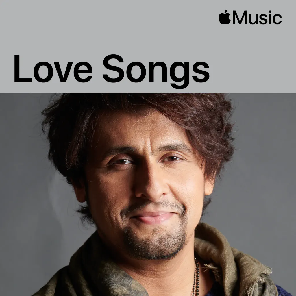 Sonu Nigam: Love Songs