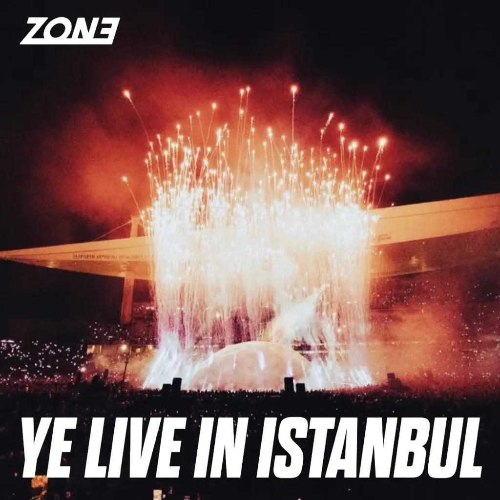 YE LIVE IN ISTANBUL -SETLIST