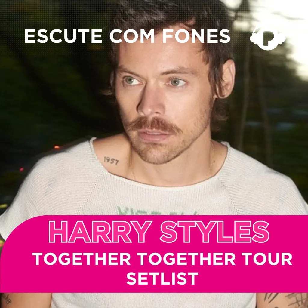 Harry Styles: setlist Together Together Tour