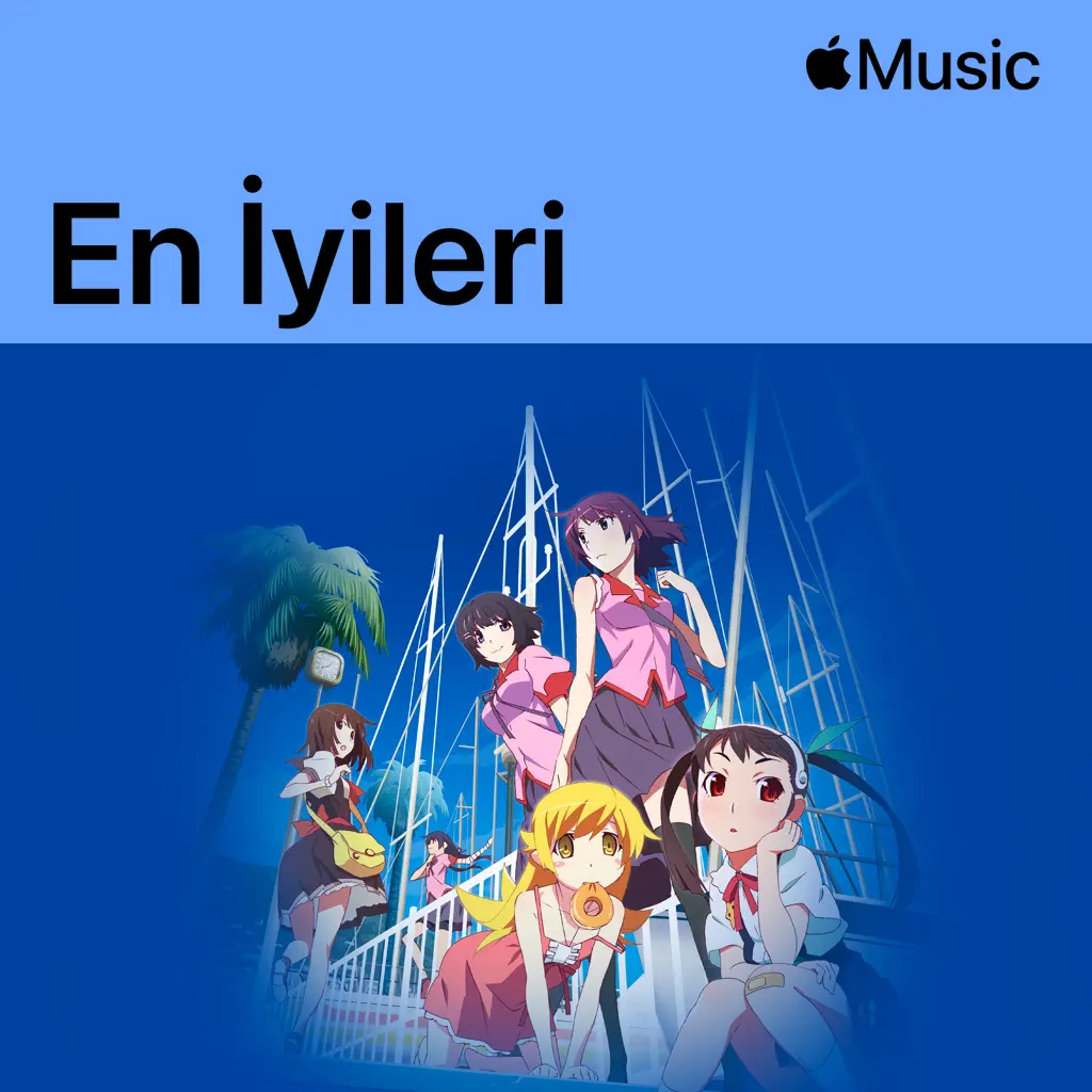 MONOGATARI Series: En İyileri