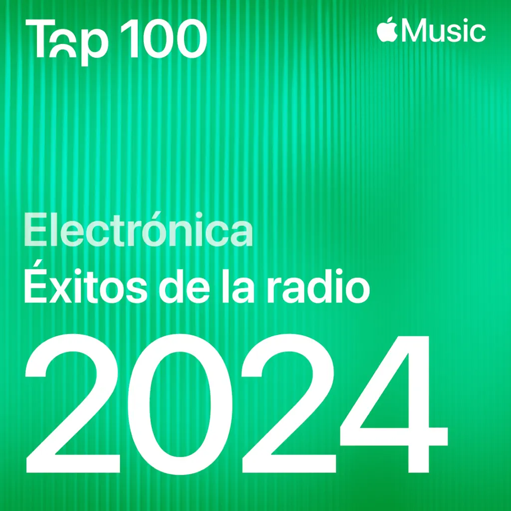 Éxitos de la radio 2024: electrónica
