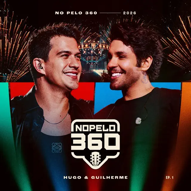 Hugo e Guilherme • 2026 ⭐ As Melhores e Mais Tocadas | No Pelo 360