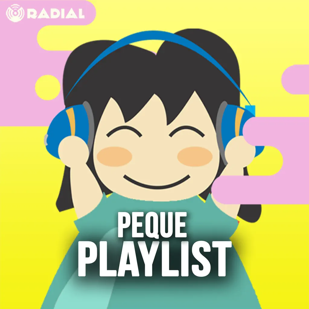 Peque Playlist. La mejor selección de música para niños