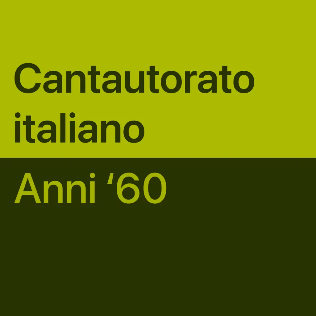 Cantautorato italiano anni ’60: brani essenziali