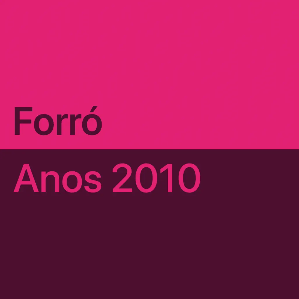 Forró dos anos 2010: essenciais