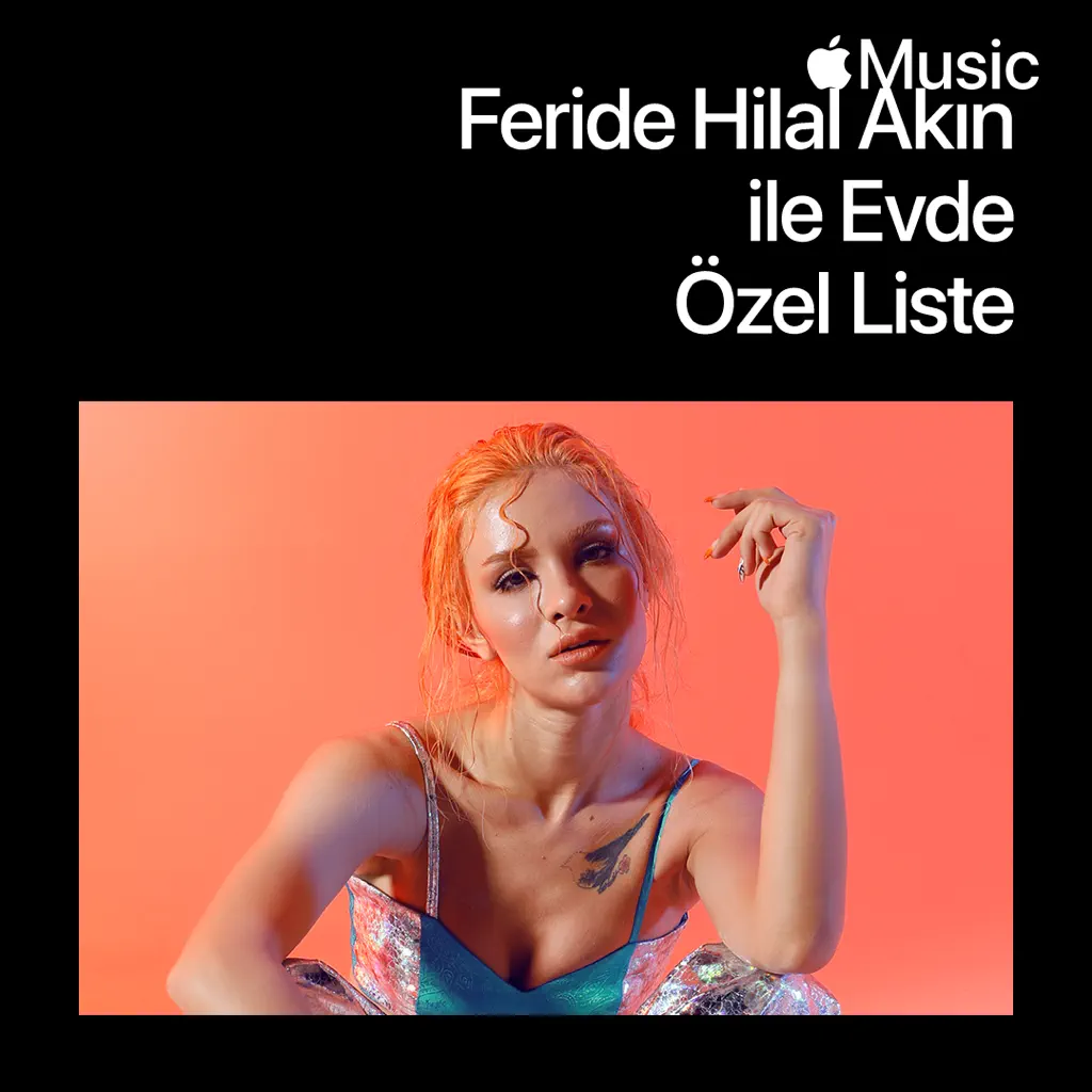 Feride Hilal Akın ile Evde: Özel Liste