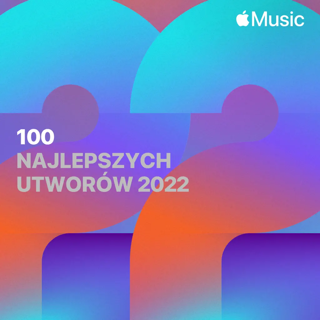 100 najlepszych utworów 2022