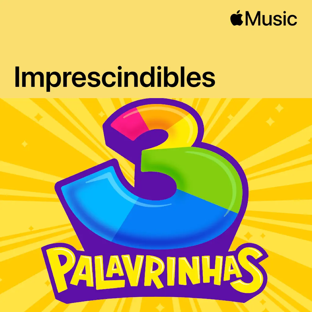 3 Palavrinhas: imprescindibles