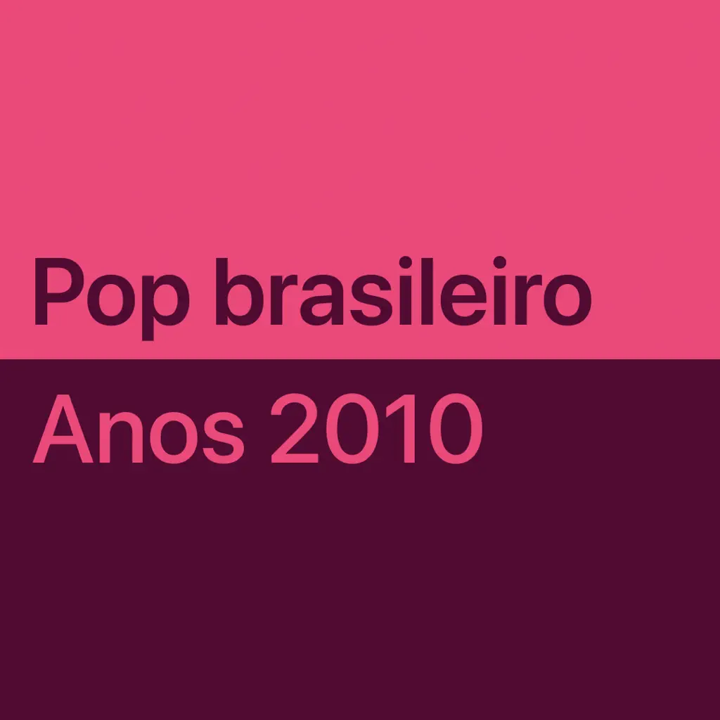 Pop brasileiro dos anos 2010: essenciais