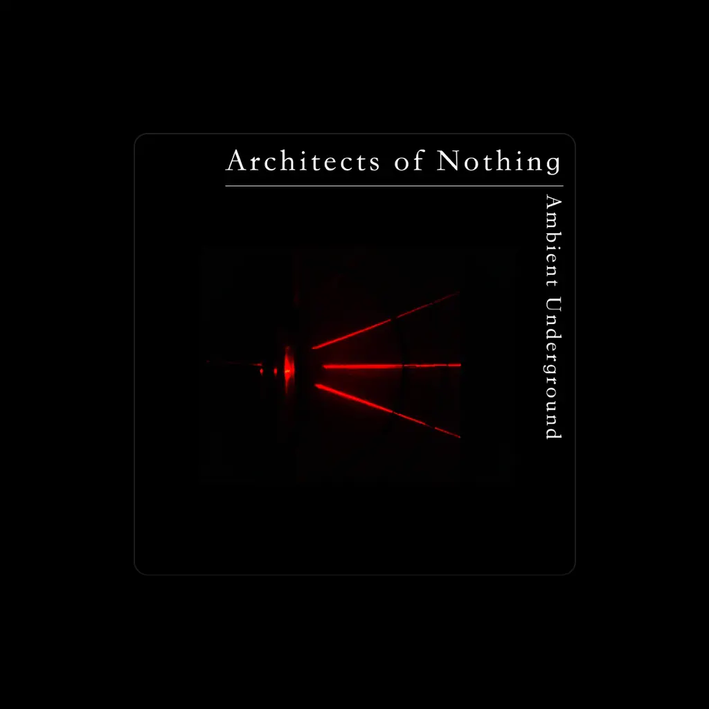 Architects of Nothing