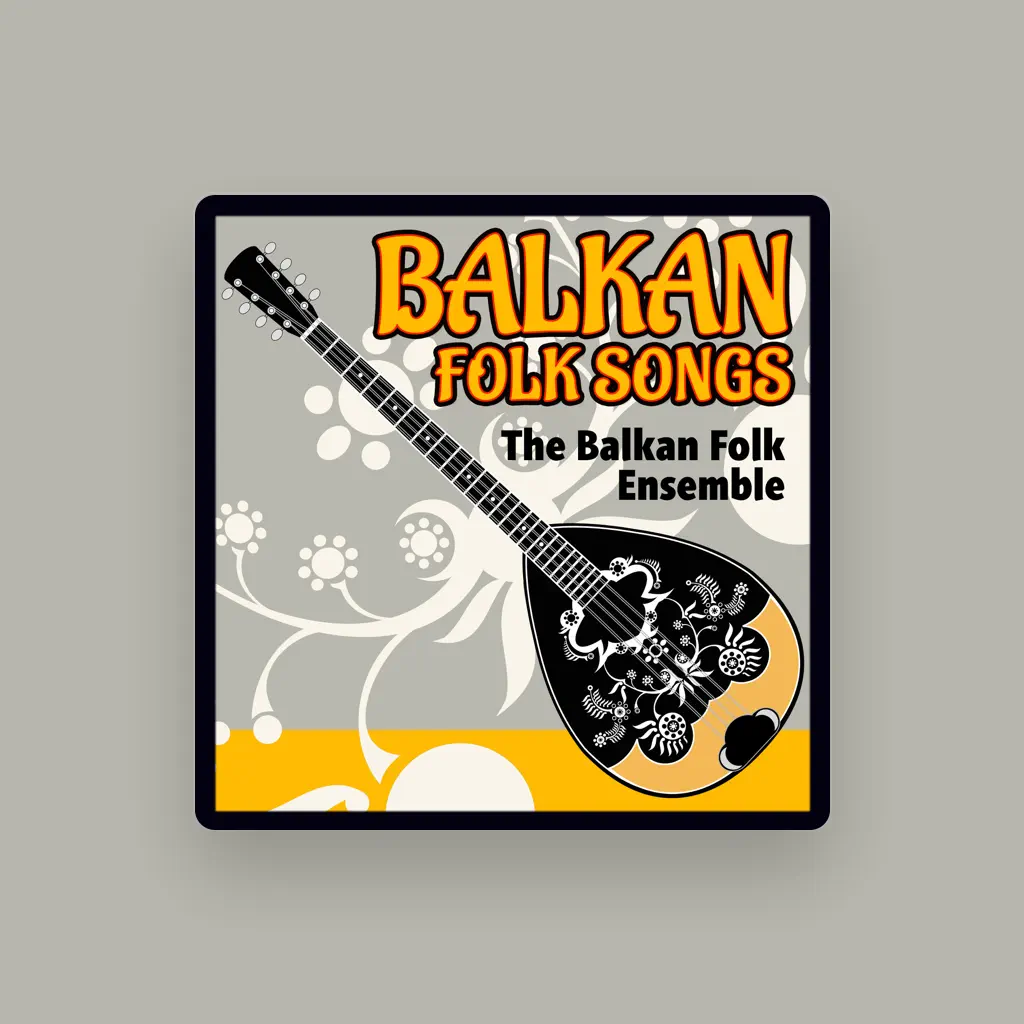 The Balkan Folk Ensemble