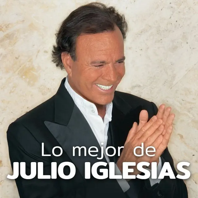 Julio Iglesias - Éxitos: Lo Mejor de Julio Iglesias